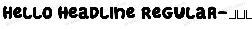 Hello Headline Regular字体转换